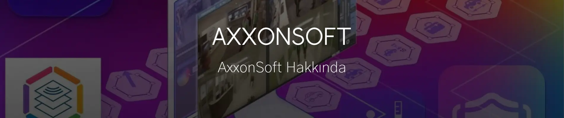 AxxonSoft hakkında