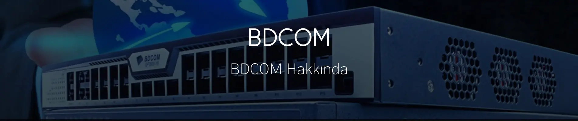 Bdcom hakkında